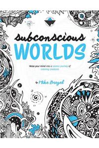 Subconscious Worlds