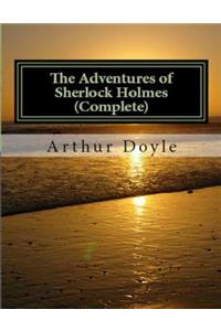 The Adventures of Sherlock Holmes (Complete)