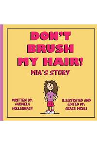 Don't Brush My Hair