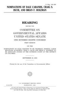 Nominations of Dale Cabaniss, Craig S. Iscoe, and Brian F. Holeman
