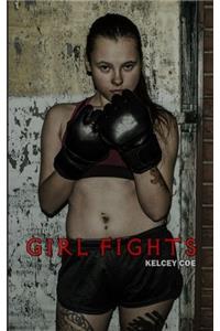 The Girl Fights: Volume 2 (Kelcey Coe Cover Girl Collection)