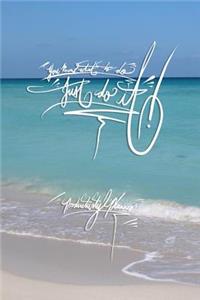 You know what to do, Just do it - Productivity Planner