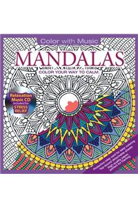 Mandalas: Color Your Way to Calm