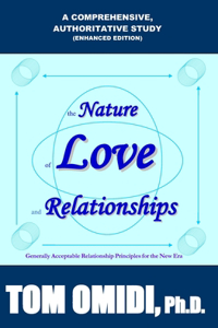 Nature of Love and Relationships (Enhanced Edition)