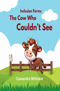 Cow Who Couldn't See