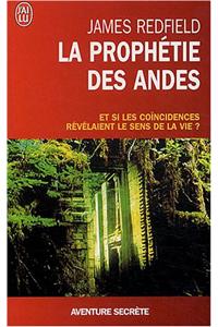 La Prophetie Des Andes