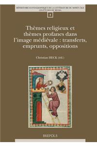 Themes Religieux Et Themes Profanes Dans l'Image Medievale