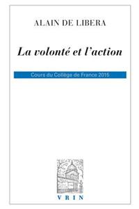 La Volonte Et l'Action