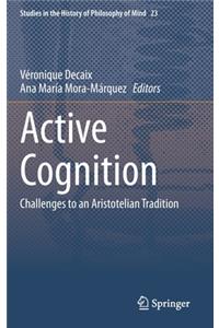 Active Cognition