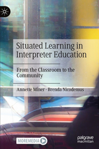 Situated Learning in Interpreter Education