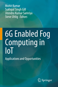 6g Enabled Fog Computing in Iot