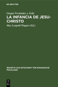 La Infancia de Jesu-Christo