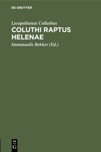 Coluthi Raptus Helenae