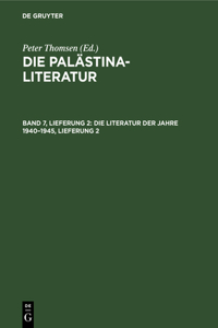 Die Literatur Der Jahre 1940-1945, Lieferung 2