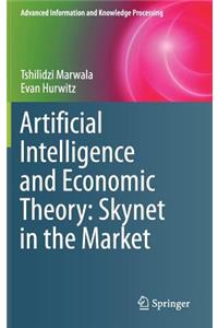 Artificial Intelligence and Economic Theory: Skynet in the Market