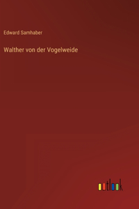 Walther von der Vogelweide