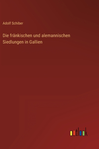 fränkischen und alemannischen Siedlungen in Gallien