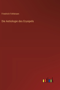 Die Aetiologie des Erysipels