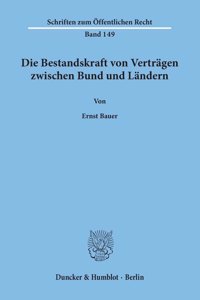 Die Bestandskraft Von Vertragen Zwischen Bund Und Landern
