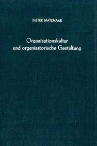 Organisationskultur Und Organisatorische Gestaltung