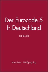 Der Eurocode 5 fur Deutschland (+E-Book)