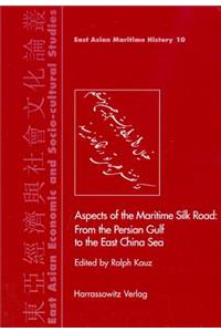 Aspects of the Maritime Silk Road