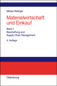 Materialwirtschaft und Einkauf, Bd 1, Materialwirtschaft und Einkauf