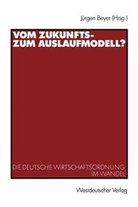 Vom Zukunfts- Zum Auslaufmodell?