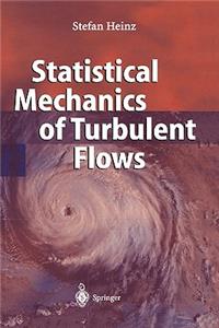 Statistical Mechanics of Turbulent Flows