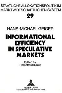 Informational Efficiency in Speculative Markets