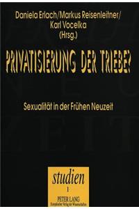 Privatisierung Der Triebe?