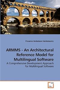 ARMMS - An Architectural Reference Model for Multilingual Software