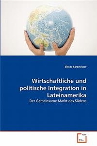 Wirtschaftliche und politische Integration in Lateinamerika