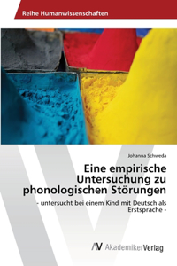 Eine empirische Untersuchung zu phonologischen Störungen