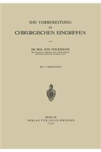 Vorbereitung Zu Chirurgischen Eingriffen