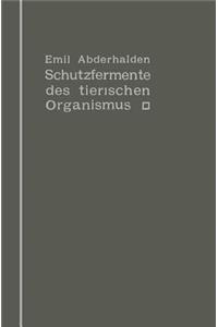 Schutzfermente Des Tierischen Organismus