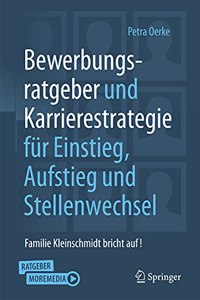 Bewerbungsratgeber und Karrierestrategie für Einstieg, Aufstieg und Stellenwechsel