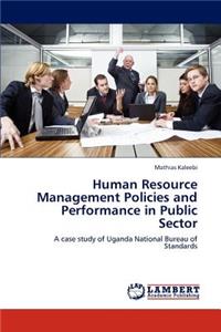 Human Resource Management Policies and Performance in Public Sector