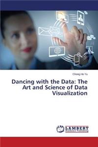 Dancing with the Data