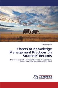 Effects of Knowledge Management Practices on Students' Records