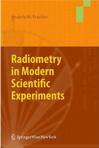 Radiometry in Modern Scientific Experiments