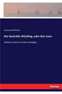 bestrafte Wüstling, oder Don Juan