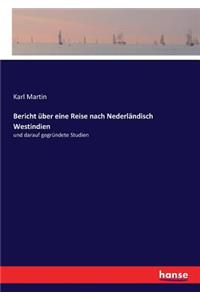 Bericht über eine Reise nach Nederländisch Westindien