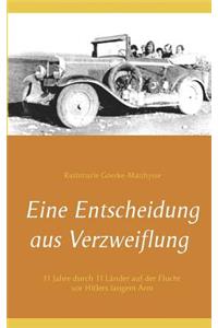 Eine Entscheidung aus Verzweiflung