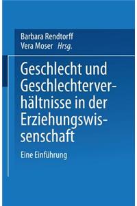 Geschlecht Und Geschlechterverhältnisse in Der Erziehungswissenschaft