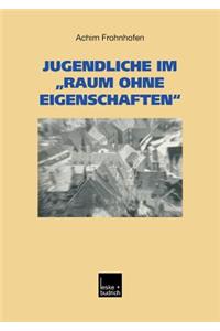 Jugendliche im „Raum ohne Eigenschaften“