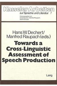 Towards a Crosslinguistic Assessment of Speech Production