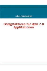 Erfolgsfaktoren für Web 2.0 Applikationen