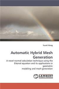 Automatic Hybrid Mesh Generation