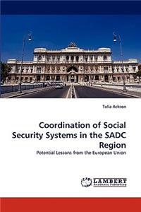 Coordination of Social Security Systems in the Sadc Region